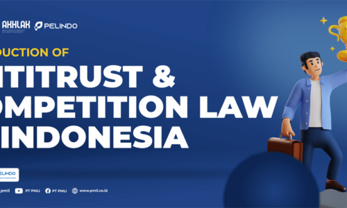Introduction of Antitrust & Competition Law in Indonesia